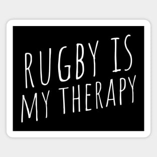 rugby is my therapy Magnet